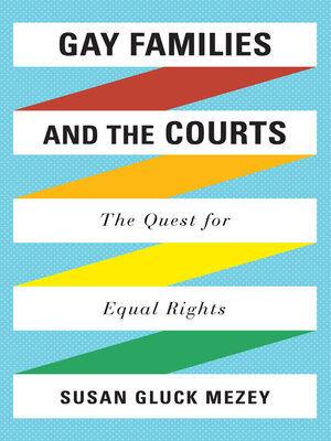 cover image of Gay Families and the Courts